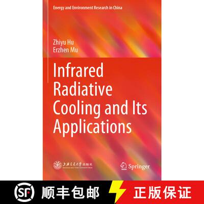 【3-4周达】Infrared Radiative Cooling and Its Applications [9789811966118]