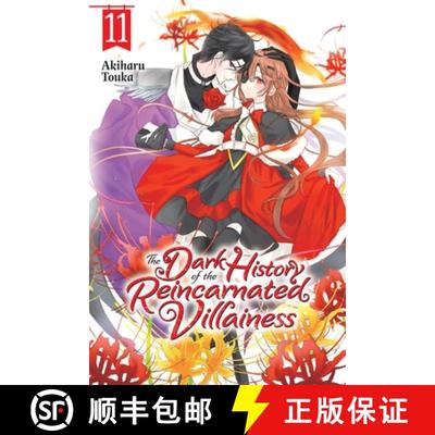 【3-4周达】The Dark History of the Reincarnated Villainess, Vol. 11: Volume 11 [9781975398767]
