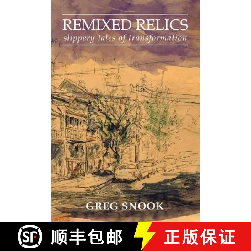 【3-4周达】Remixed Relics: Slippery tales of transformation [9781925219968]
