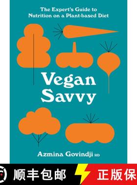 【3-4周达】Vegan Savvy: The Expert's Guide to Nutrition on a Plant-Based Diet [9781911663416]