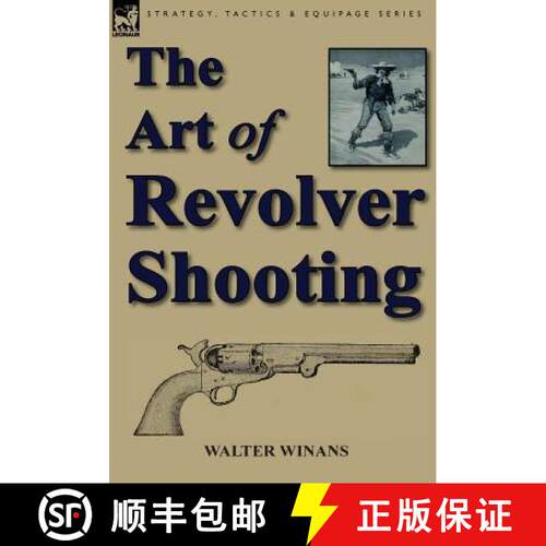 【3-4周达】精装 The Art of Revolver Shooting [9781782820949]