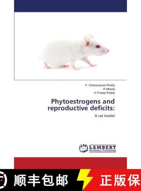 预订 Phytoestrogens and reproductive deficits: [9783659770166]