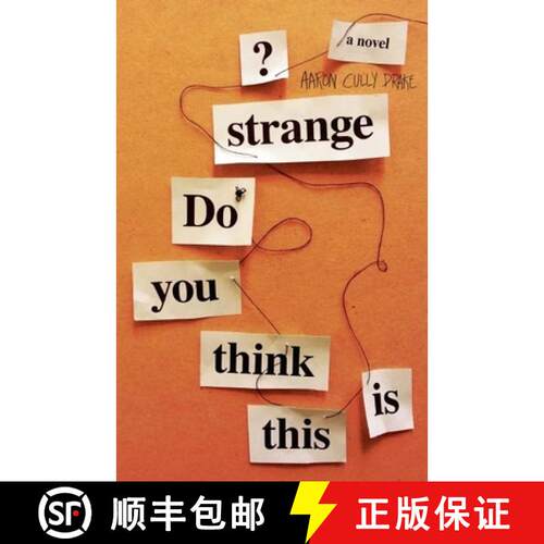 【3-4周达】Do You Think This is Strange?: A Novel [9781927366387]