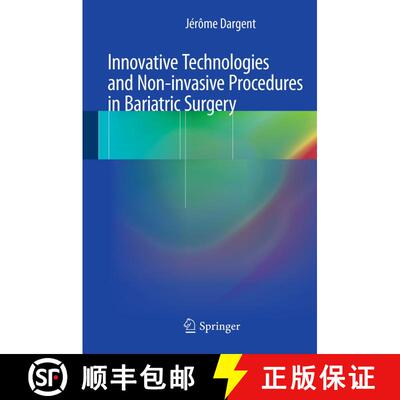 【3-4周达】Innovative Technologies and Non-Invasive Procedures in Bariatric Surgery [9782817805139]
