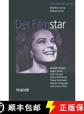 【3-4周达】Der Filmstar: Brigitte Bardot, James Dean, Götz George, Heinz Rühmann, Romy Schneider, H... [9783476017482]