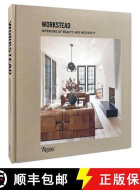 Workstead: Interiors of Beauty and Necessity [9780847870912]