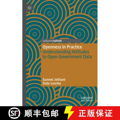 【3-4周达】精装 Openness in Practice : Understanding Attitudes to Open Government Data (1st ed. 2021) [9789811642500]