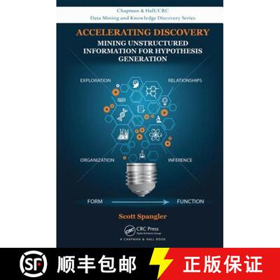 【3-4周达】Accelerating Discovery: Mining Unstructured Information for Hypothesis Generation [9781482239133]