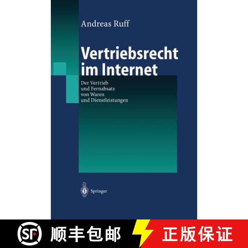 【3-4周达】Vertriebsrecht im Internet : Der Vertrieb und Fernabsatz von Waren und Dienstleitungen [9783642629334]