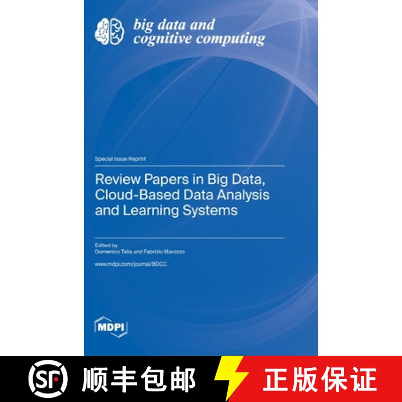 【3-4周达】Review Papers in Big Data, Cloud-Based Data Analysis and Learning Systems [9783036580005]