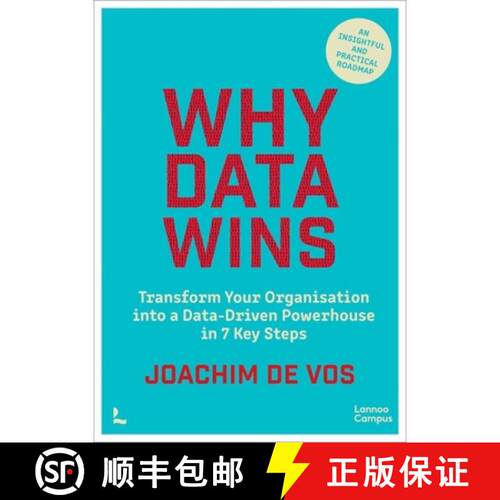 【3-4周达】精装 Why Data Wins : Transform Your Organisation into a Data-Driven Powerhouse in 7 Key Steps [9789059963375]