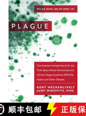 【3-4周达】Plague: One Scientist's Intrepid Search for the Truth about Human Retroviruses and Chronic... [9781510713949]