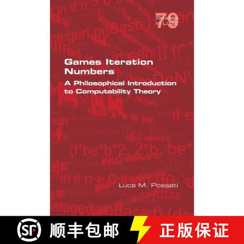 【3-4周达】Games Iteration Numbers: A Philosophical Introduction to Computability Theory [9781848902985]