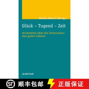 Glück 9783476024589 Lebens Die 4周达 Zeitstruktur Zeit Tugend Guten Aristoteles Des Über