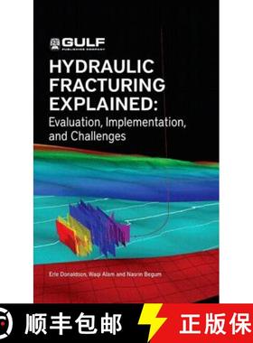 【3-4周达】Hydraulic Fracturing Explained: Evaluation, Implementation, and Challenges [9781933762401]