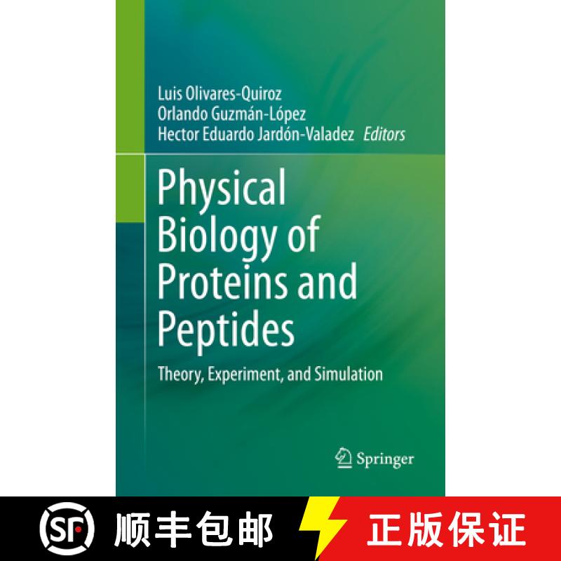 【3-4周达】Physical Biology of Proteins and Peptides: Theory, Experiment, and Simulation [9783319216867]