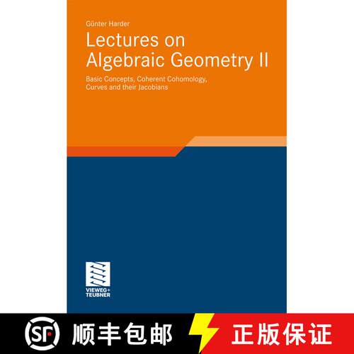 【3-4周达】精装 Lectures on Algebraic Geometry II: Basic Concepts, Coherent Cohomology, Curves and th... [9783834804327]
