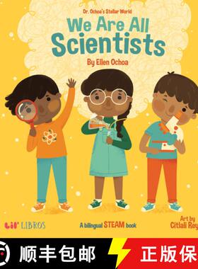 【3-4周达】Dr. Ochoa's Stellar World: We Are All Scientists / Todos Somos Científicos: A Bilingual S... [9781948066280]