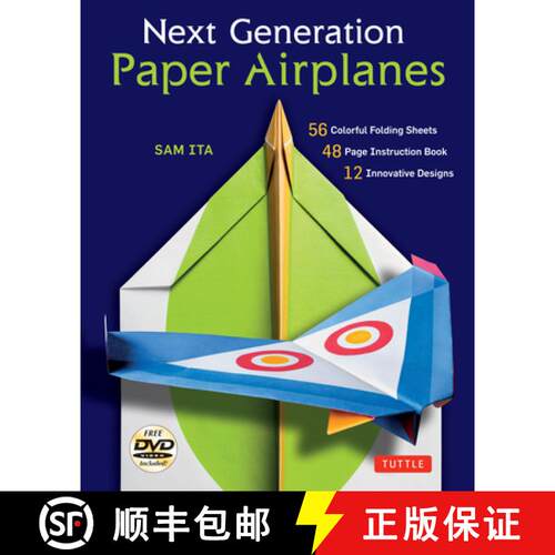 【3-4周达】Next Generation Paper Airplanes Kit: Engineered for Extreme Performance, These Paper Airpl... [9780804846097]