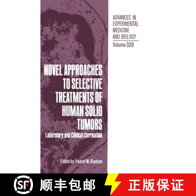 【4周达】Novel Approaches to Selective Treatments of Human Solid Tumors : Laboratory and Clinical Cor... [9780306445927]