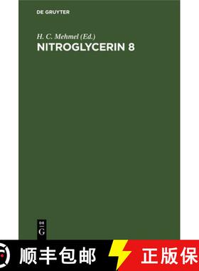 预订 Nitroglycerin 8: Basics, Standard and Elective Applications. Eighth Hamburg Symposium [9783110149784]