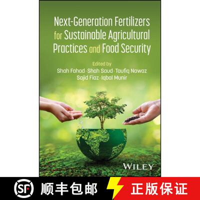 【3-4周达】精装 Next–Generation Fertilizers for Sustainable Agricu ltural Practices and Food Security [9781394383344]