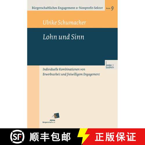 【3-4周达】Lohn und Sinn : Individuelle Kombinationen von Erwerbsarbeit und freiwilligem Engagement [9783810034854]