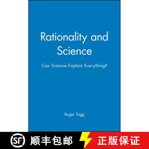 【3-4周达】Rationality And Science - Can Science Explain Everything ? [Wiley哲学] [9780631190370]