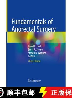 【3-4周达】Fundamentals of Anorectal Surgery (Third Edition 2019) (Third Edition 2019) [9783319659657]