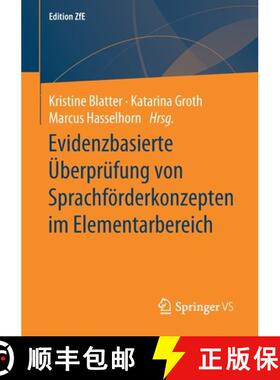 【3-4周达】Evidenzbasierte UEberprufung von Sprachfoerderkonzepten im Elementarbereich: Sprachforderu... [9783658264376]