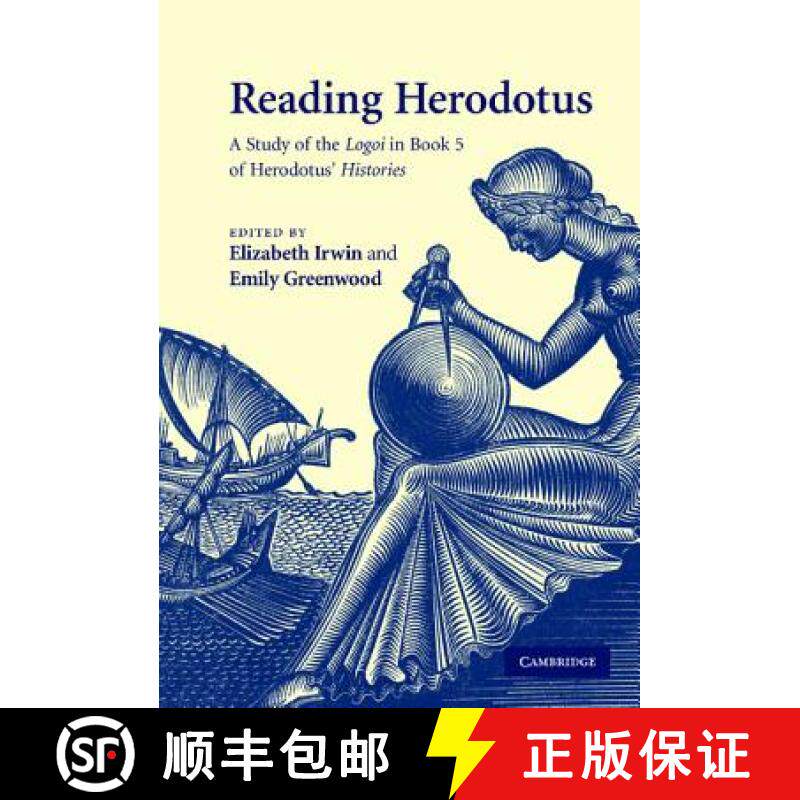 【3-4周达】Reading Herodotus: A Study of the Logoi in Book 5 of Herodotus' Histories [9780521876308]