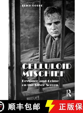 【3-4周达】Celluloid Mischief: Deviance and Crime on the Silver Screen [9781032341361]