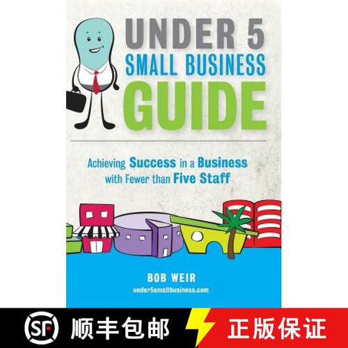 【3-4周达】Under 5 Small Business Guide: Achieving Success in a Business with Fewer than Five Staff [9780473311162]