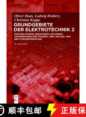 【3-4周达】Wechselströme, Drehstrom, Leitungen, Anwendungen Der Fourier-, Der Laplace- Und Der Z-Tra... [9783110631609]