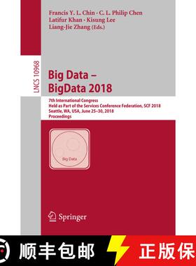 【3-4周达】Big Data – BigData 2018: 7th International Congress, Held as Part of the Services Confere... [9783319943008]