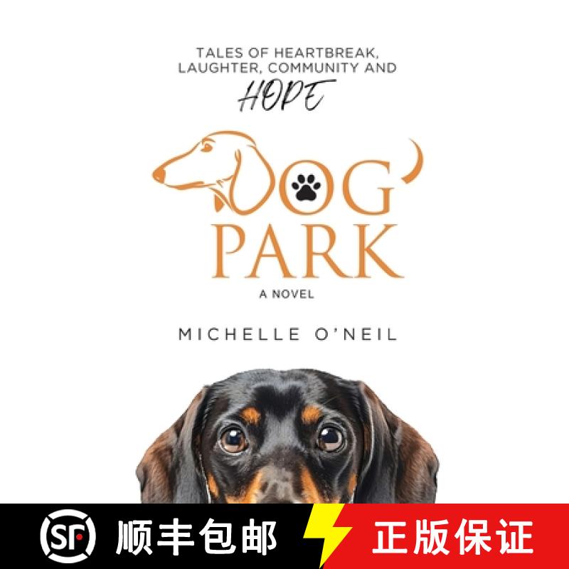 【2-3周达】Dog Park: Tales of Heartbreak, Laughter, Community and Hope [9798991414302]