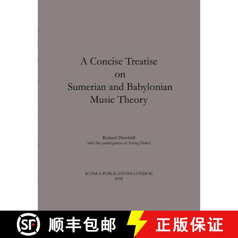 【3-4周达】A Concise Treatise on Sumerian and Babylonian Music Theory [9780244705916]图片