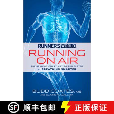 【3-4周达】Runner's World: Running on Air: The Revolutionary Way to Run Better by Breathing Smarter [9781609619190]