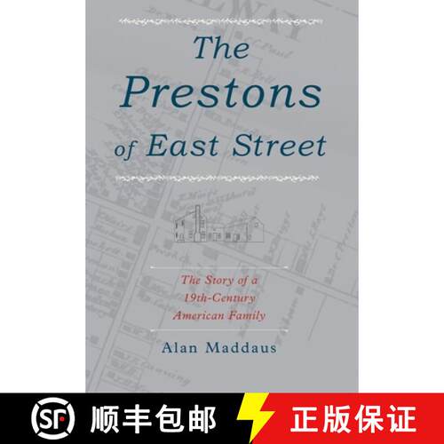 【3-4周达】精装 The Prestons of East Street: The Story of a 19th-Century American Family [9781948796989]