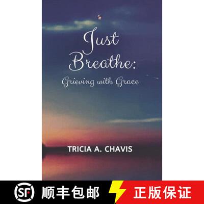 【3-4周达】Just Breathe: Grieving With Grace [9781734134636]