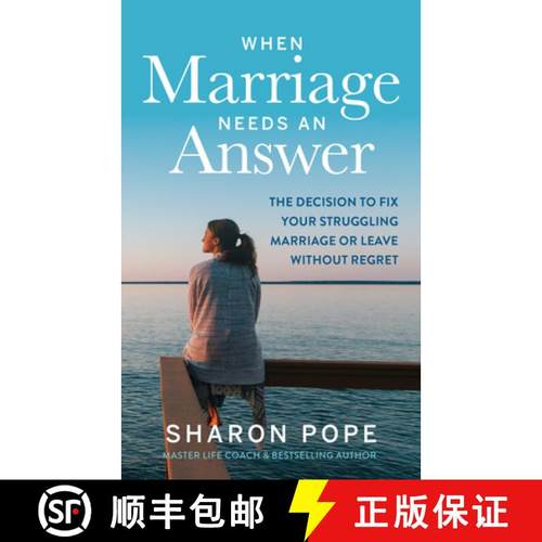 预订 When Marriage Needs an Answer: The Decision to Fix Your Struggling Marriage or Leave Without Regret [9781683092544]