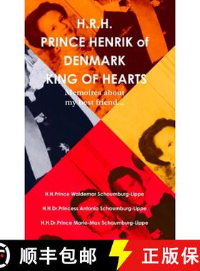 【3-4周达】Prince Henrik of Denmark. The King of Hearts. [9780244069568]