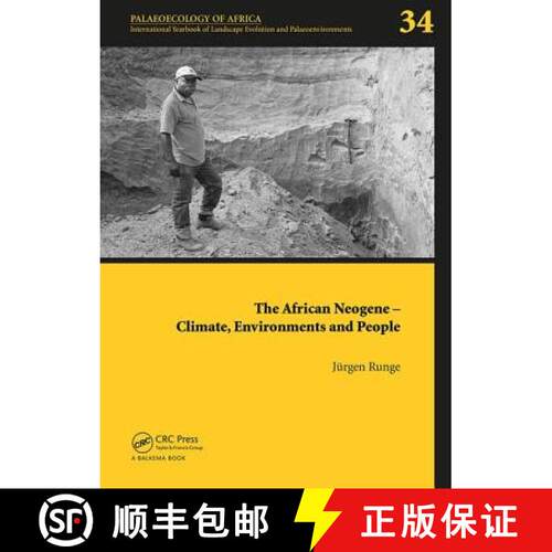 【3-4周达】精装 The African Neogene - Climate, Environments and People: Palaeoecology of Africa 34 [9781138062122]