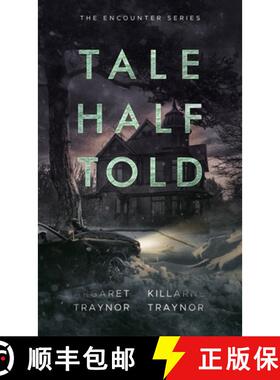 【3-4周达】Tale Half Told: Encounter Series: Book 1 [9781735113999]