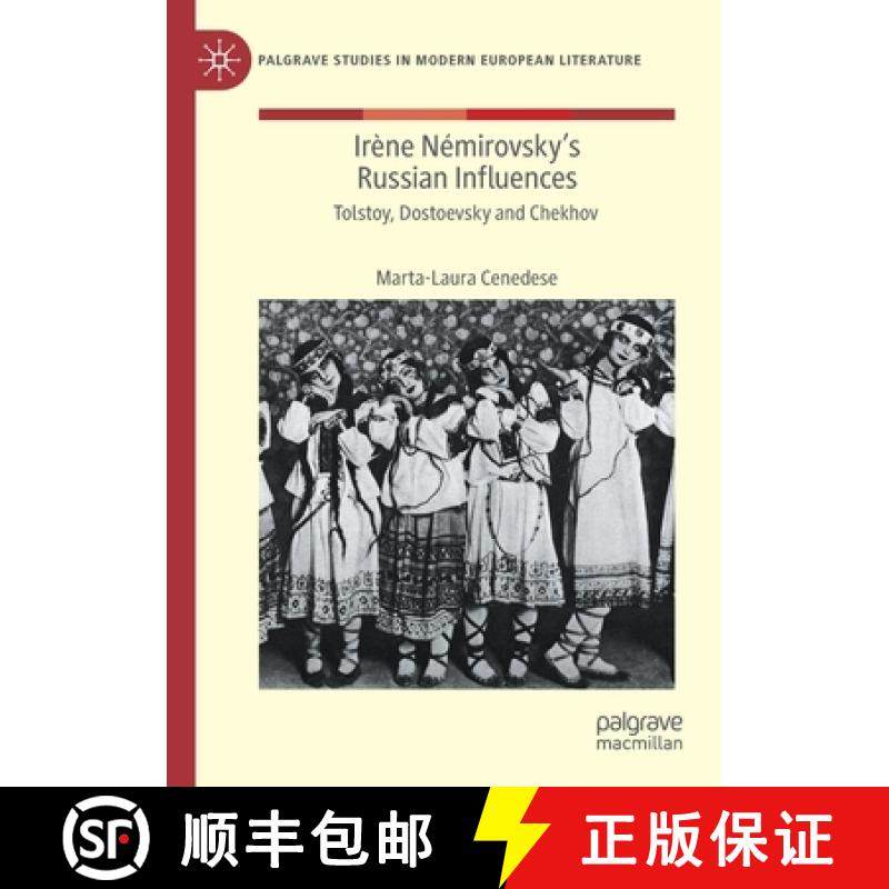 【3-4周达】Irène Némirovsky's Russian Influences : Tolstoy, Dostoevsky and Chekhov [9783030442057]