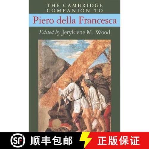 【3-4周达】精装 Cambridge Companion to Piero della Francesca: - The Cambridge Companion to Piero dell... [9780521652544]