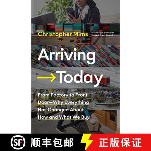 【3-4周达】精装 Arriving Today: From Factory to Front Door -- Why Everything Has Changed About How an... [9780062987952]