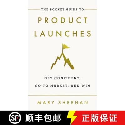 【3-4周达】The Pocket Guide to Product Launches: Get Confident, Go to Market, and Win [9781544527604]