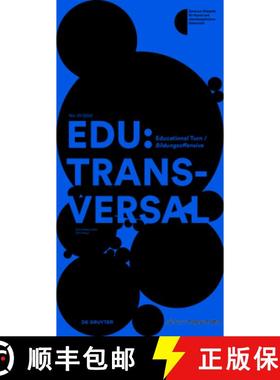 预订 Edu: Transversal No. 01/2022: Educational Turn / Bildungsoffensive [9783110791631]