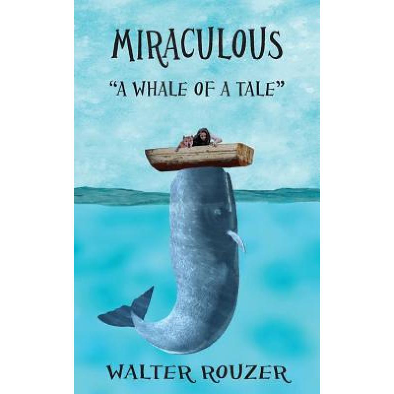 预订 miraculous: a whale of a tale [9780997030402]